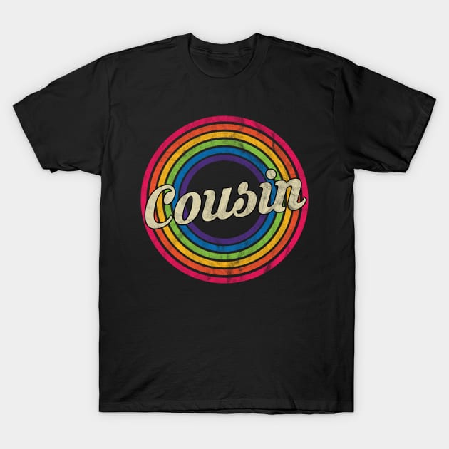 Cousin - Retro Rainbow Faded-Style T-Shirt by MaydenArt